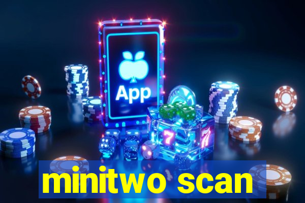 minitwo scan